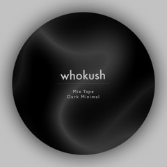 Dark Minimal / Mixtape 1