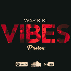 VIBES#162 [Proton Radio]