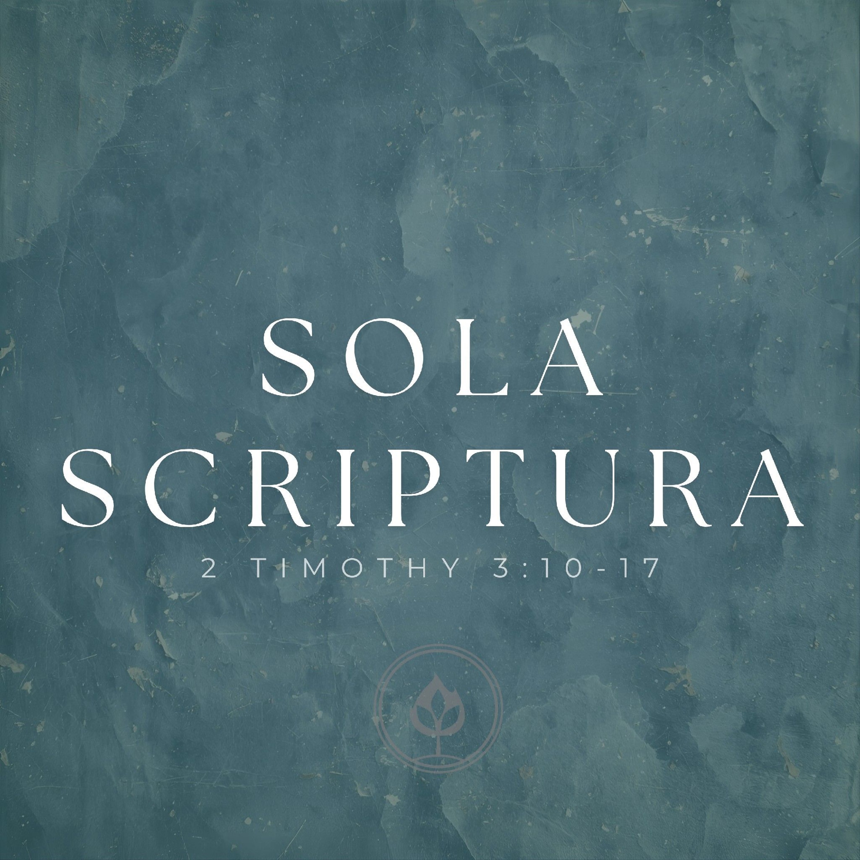 Sola Scriptura // 2 Timothy 3 10-17 (Pastor Tito Lyro)