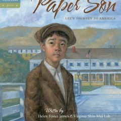 [GET] KINDLE 💚 Paper Son: Lee's Journey to America (Tales of Young Americans) by  He