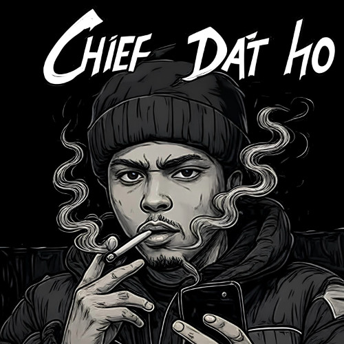 CHIEF DAT HO (Prod. Ric & Thadeus x yahya x monii)