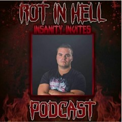 The Snatcher - Rot In Hell Podcast #41 Hosted by Insanity - May 2021