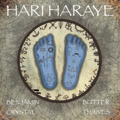 Hari Haraye - Benjamin Crystal (feat. Butter Thieves)