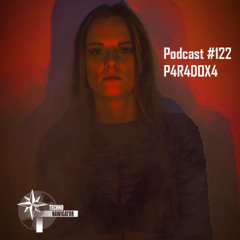 Technonavigator Podcast #122 - P4R4DOX4