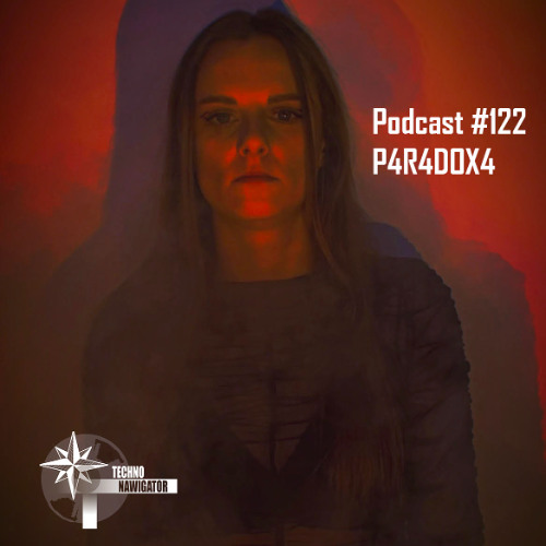 Technonavigator Podcast #122 - P4R4DOX4