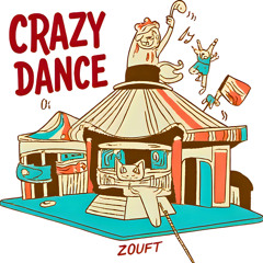 Zouft - Crazy Dance