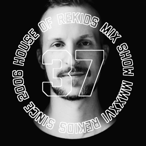 HOUSE OF REKIDS MIX SHOW 37 | Jon Hester