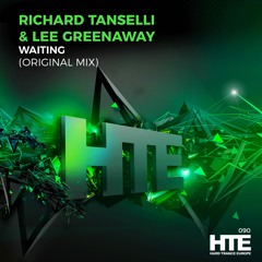 Richard Tanselli & Lee Greenaway - Waiting [HTE Recordings]