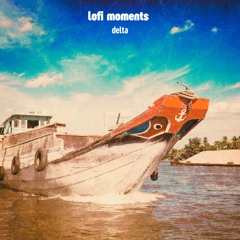 lofi moments - delta