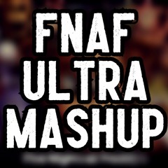 FNAF Ultra Mashup | 8-Year Anniversary Special (180+ SONGS!)