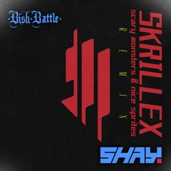 Skrillex - Scary Monsters & Nice Sprites (Shay. Remix) [BishBattle]