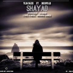 SHAYAD (DECOMAR X DANGER ) [PROD BY DECOMAR ] .mp3