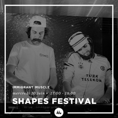 Immigrant Muscle • Shapes Festival