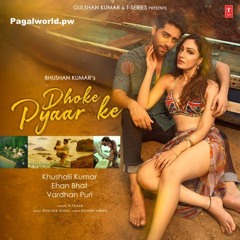 Dhoke Pyaar Ke (Pagalworld.pw)