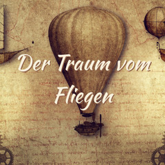 der Traum vom Fliegen