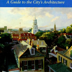 [Read] EPUB ☑️ The Buildings of Charleston: A Guide to the City's Architecture by  Jo
