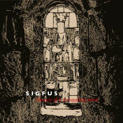 S I G F U S - Silence of a struggling saint