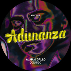ADNZ018 - Alaia & Gallo - Conmigo (Original Mix)