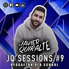 Reggaeton Old School Mix 2020 - JQ Sessions #9 By Javier Quiralte