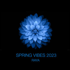 RAYA - Spring Vibes 2023