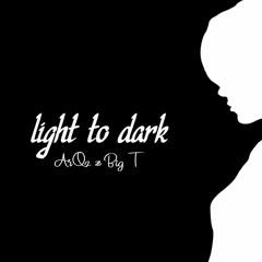 ArQz - Light to Dark (Ft. Big T)