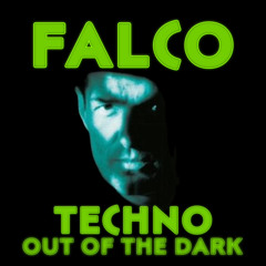 Falco - Out Of The Dark (Techno)