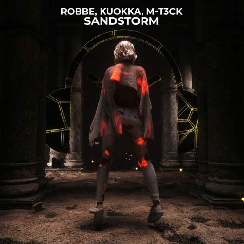 Robbe, KUOKKA & M-T3CK - Sandstorm (TECHNO)