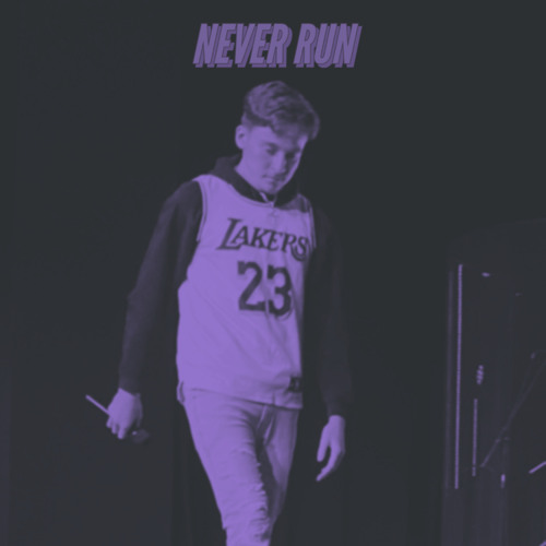 Never run