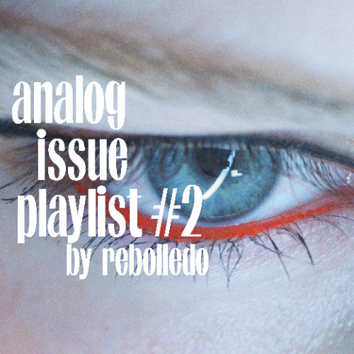 Purple #44 - The Analog Issue - Playlist #2 by Rebolledo