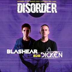 Blashear B2B Diken LIVE set @ Disorder 11.03 - Club Bula