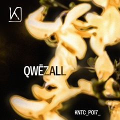 Kinetic Podcast 017 - Qwëzall