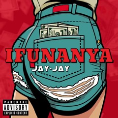 Jay Jay - Ifunanya (Soweto Remake)