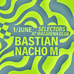 Bastian @ Selectors at Macarena Club Barcelona