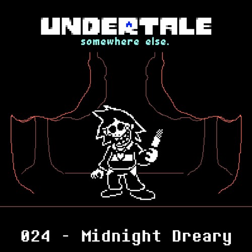 [Undertale: somewhere else.] - Hateful Guts + Midnight Dreary