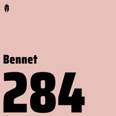 Bassiani invites Bennet / Podcast #284