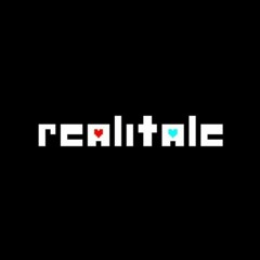 Realitale [Deltarune AU] - It's Pronounced "Dreamer"