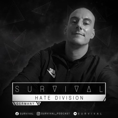 SURVIVAL Podcast #131 by Hate Division