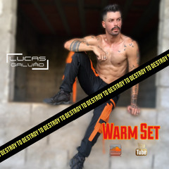 To Destroy “ Warm Set “