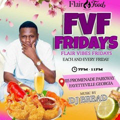 FLAIR FOOD FRIDAYS (06.21.24) DJ BREAD