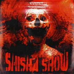 Shisha Show \w Tokyomane