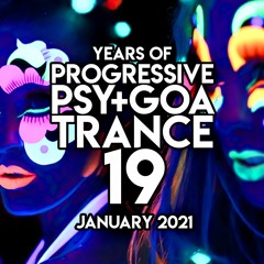 Years Of Progressive/Psy/Goa Trance 19 - 1994-2021