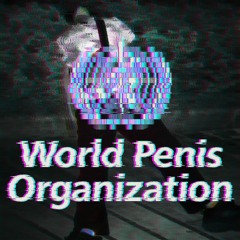 World Penis Organization & sewashi #東北ハードコア新人戦 mix