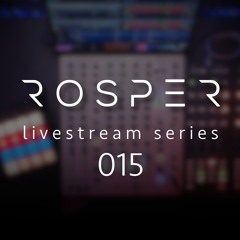Rosper - Livestream Series 015 | Techno - Hypnotic - Hardgroove