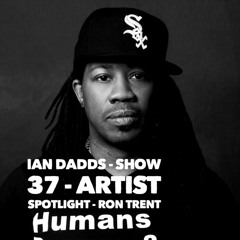 Show 37 - Artist spotlight - Ron Trent