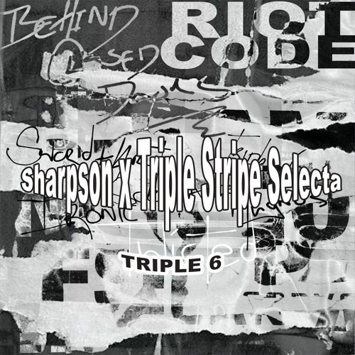 RIOT CODE - TRIPLE 6 (Sharpson X Three Stripe Selecta Remix) [Behind Closed Doors EP] *FREE DL