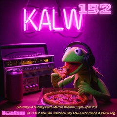 #152 • Live on KALW 91.7 FM San Francisco Bay Area • February 25, 2024