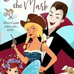 ACCESS EPUB KINDLE PDF EBOOK CUPID MISSES THE MARK (A Sweet Vampire Romance): Moonchuckle Bay Sweet
