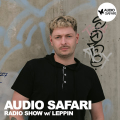 AUDIO SAFARI RADIO SHOW w/ LEPPIN