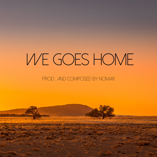 We goes home Orchestral World Epic Sad Ethno Soundtrack Prod. and Composed by Nomax
