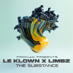 Le Klown & Limbz - The Substance (FREE DL)